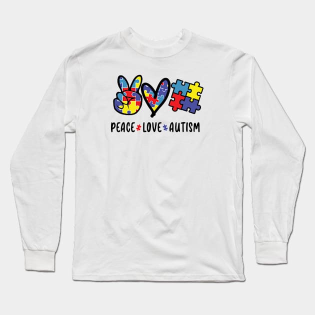 Peace Love Autism Design! Long Sleeve T-Shirt by ArtOnly